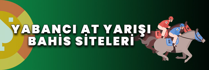Yabancı at yarışı bahis siteleri