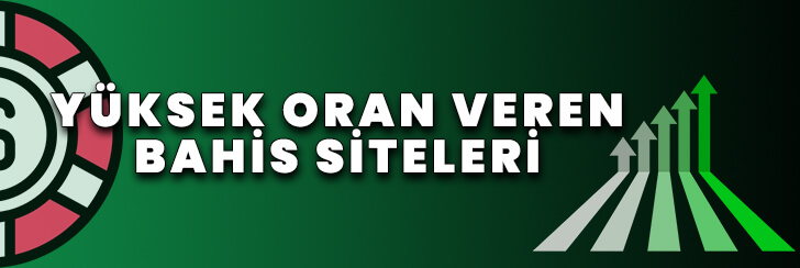 Yüksek oran veren bahis siteleri