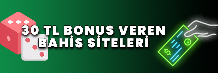 30 tl bonus veren bahis siteleri